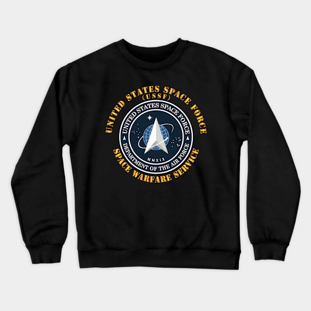 United States Space Force - Space Warfare Svc Crewneck Sweatshirt by twix123844